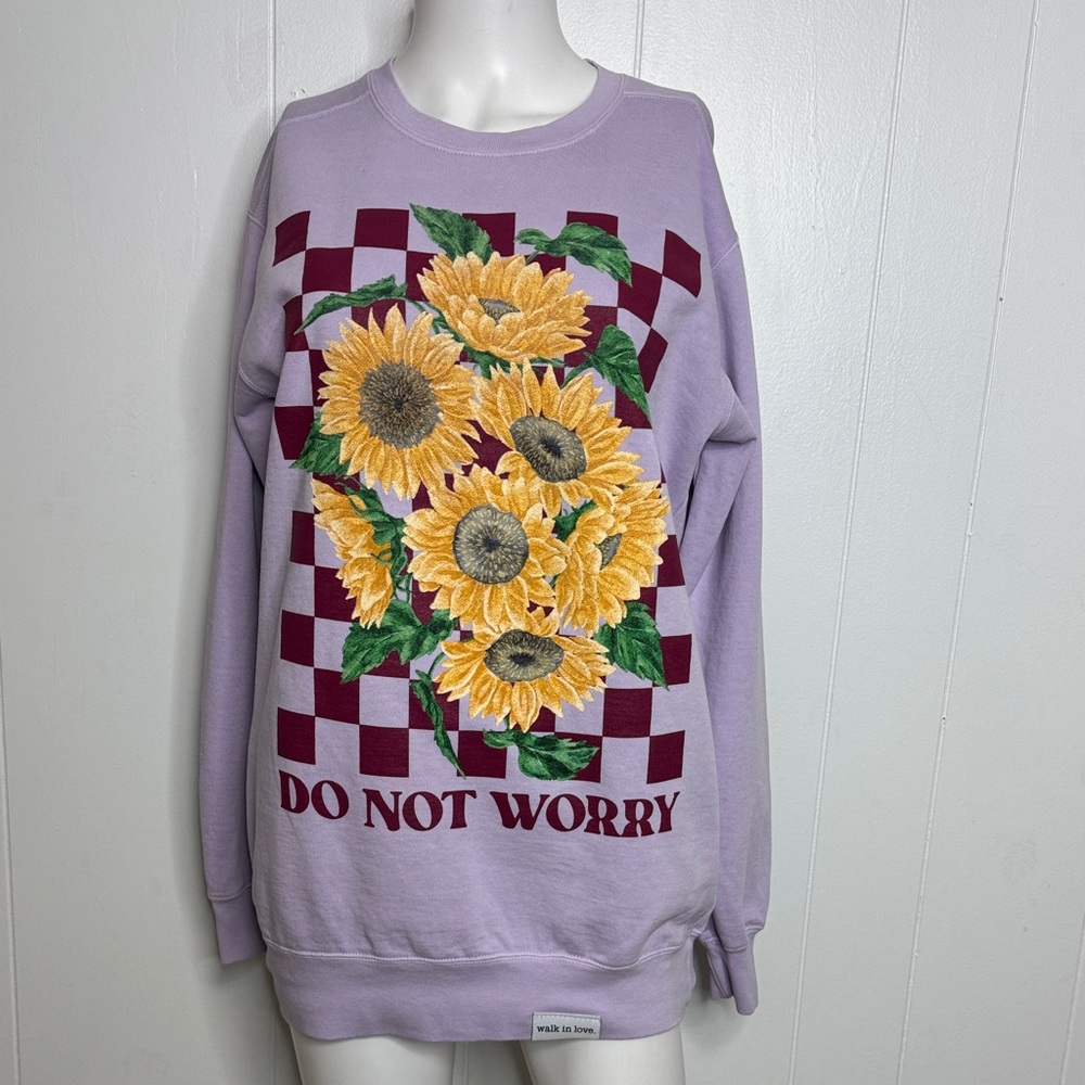 Walk in Love purple sunflower sweatshirt S oversized Do Not Worry